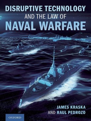 cover image of Disruptive Technology and the Law of Naval Warfare